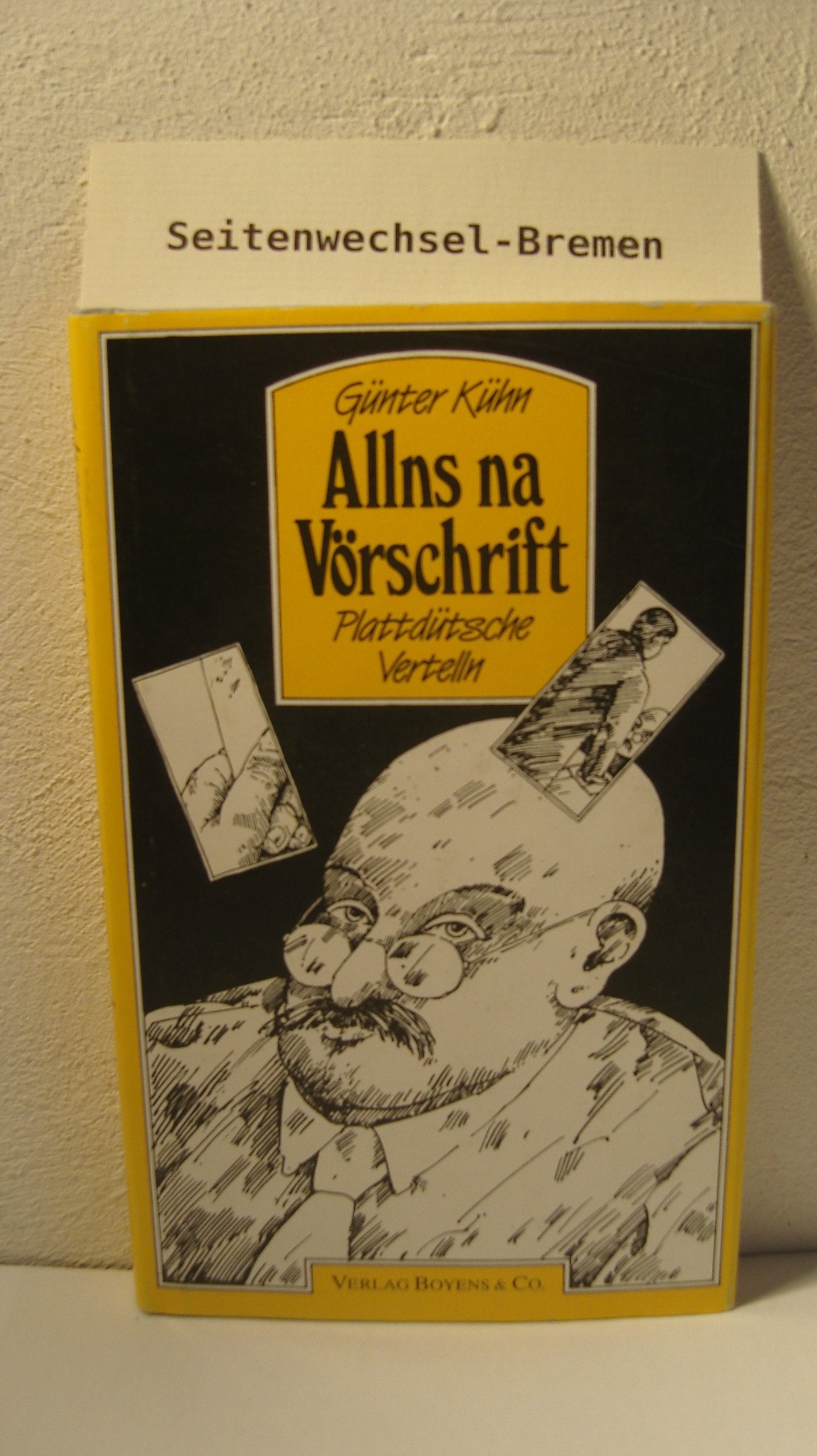 Allns na Vörschrift: Plattdütsche Vertelln Books