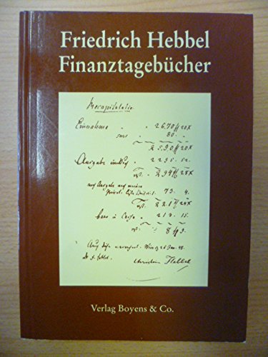 Friedrich Hebbel: Finanztagebücher (Schriften der Schleswig-Holsteinischen Landesbibliothek) Books