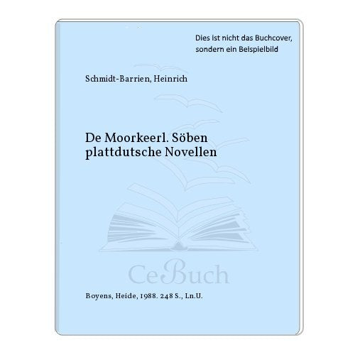 De Moor Keerl - Söben plattdütsche Novellen Books