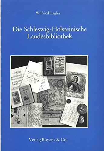 Geschichte der Schleswig-Holsteinischen Landesbibliothek (Schriften der Schleswig-Holsteinischen Landesbibliothek) Politics & History
