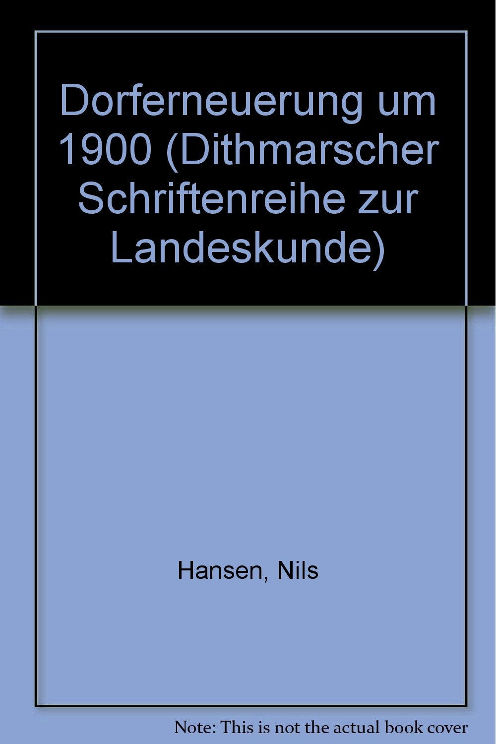 Dorferneuerung um 1900 (Dithmarscher Schriftenreihe zur Landeskunde) Books