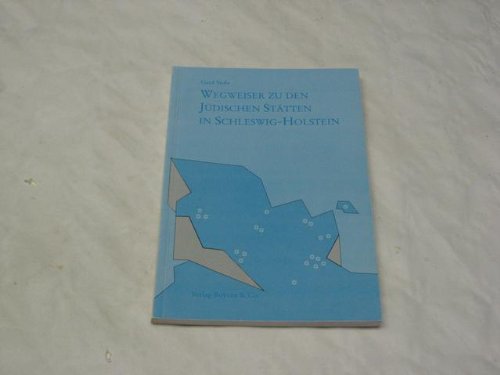 Wegweiser zu den Jüdischen Stätten in Schleswig-Holstein Books