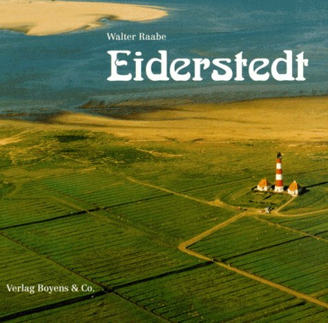 Eiderstedt: Text-Bild-Band (Stadtansichten & Landschaftsbilder) Travel