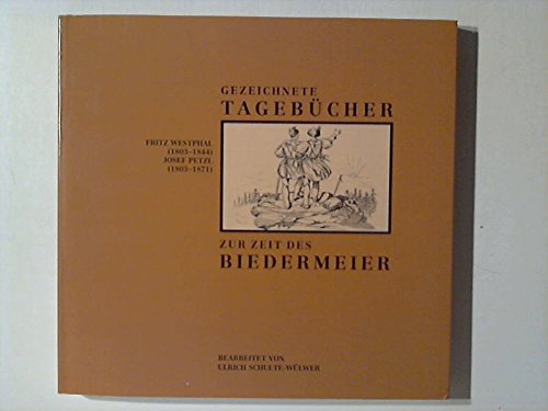 Fritz Westphal und Josef Petzl: Gezeichnete Tagebücher zur Zeit des Biedermeier Science