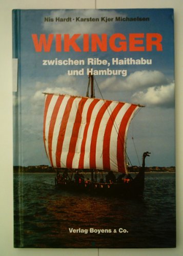 Wikinger zwischen Ribe, Haithaben und Hamburg Books