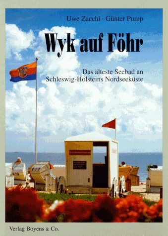 Wyk auf Föhr: Das älteste Seebad an Schleswig-Holsteins Nordseeküste Leisure, Home & Garden