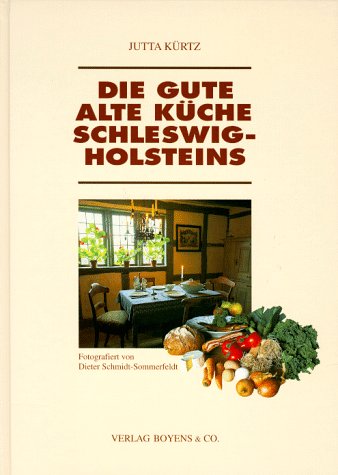 Die gute alte Küche Schleswig-Holsteins. book