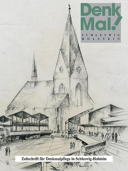 Denkmal. Zeitschrift für Denkmalpflege in Schleswig-Holstein Architecture