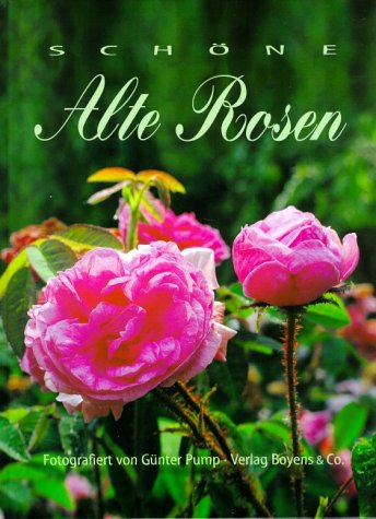 Schöne alte Rosen Garden & Plants Books