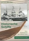 Historische Schiffe in Schleswig-Holstein: Vom Nydamboot zur Gorch Fock Business & Technology