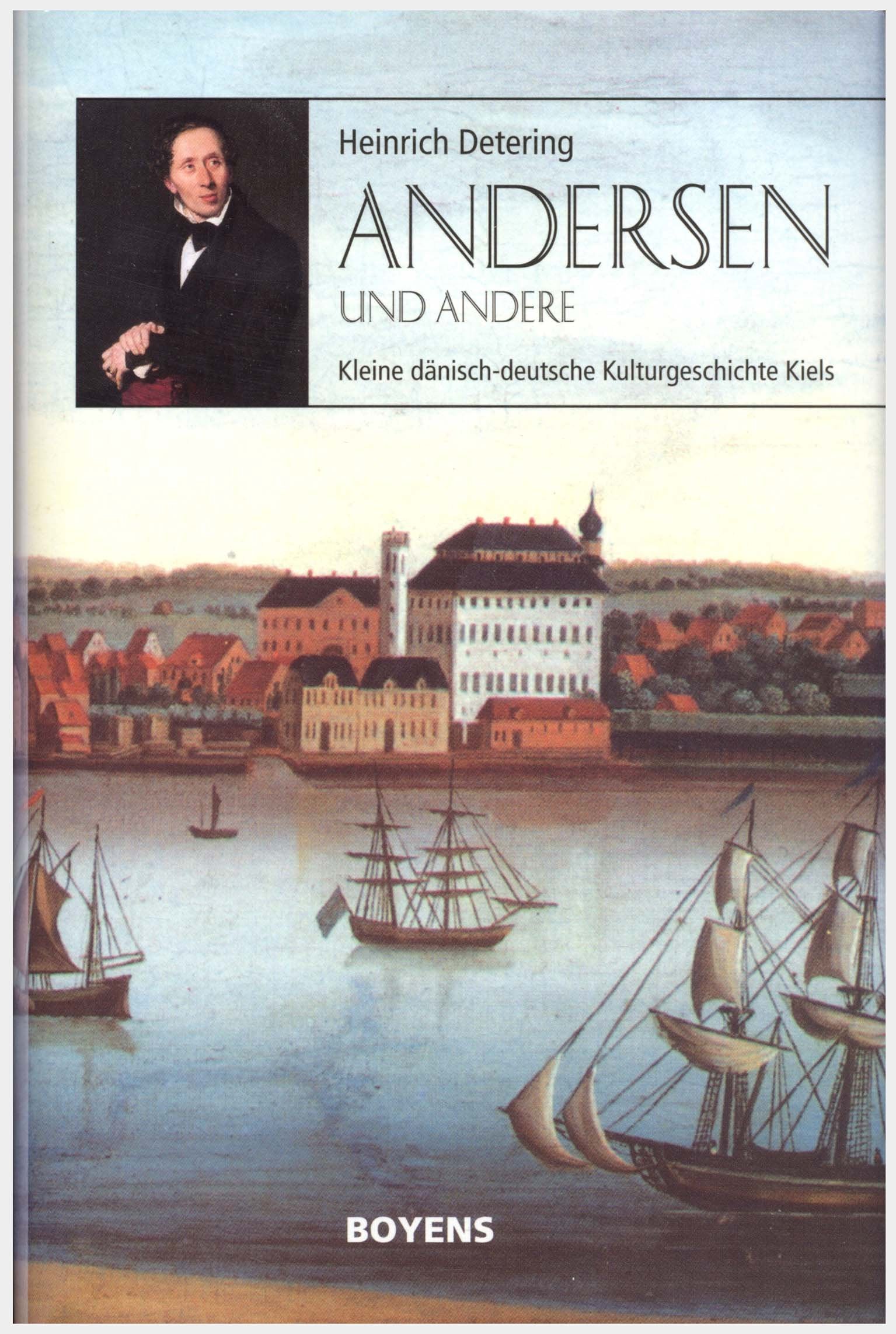 Andersen und andere: Kleine dänisch-deutsche Kulturgeschichte Kiels Books