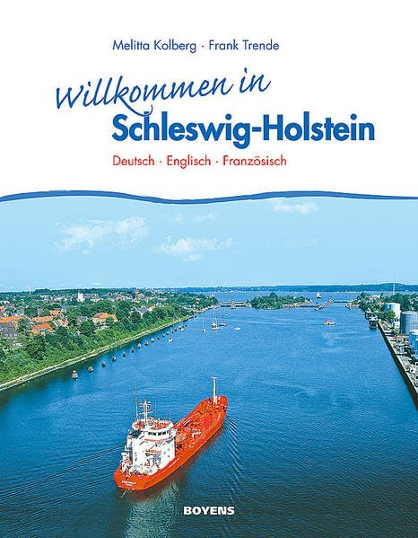 Willkommen in Schleswig-Holstein: Dt. /Engl. /Franz. Leisure, Home & Garden