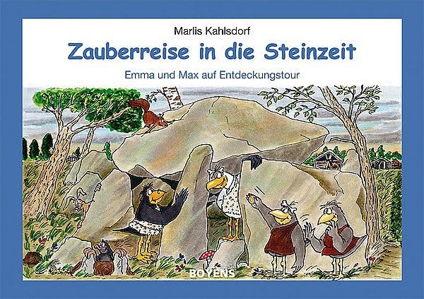 Zauberreise in die Steinzeit: Emma und Max auf Entdeckungstour Politics & History