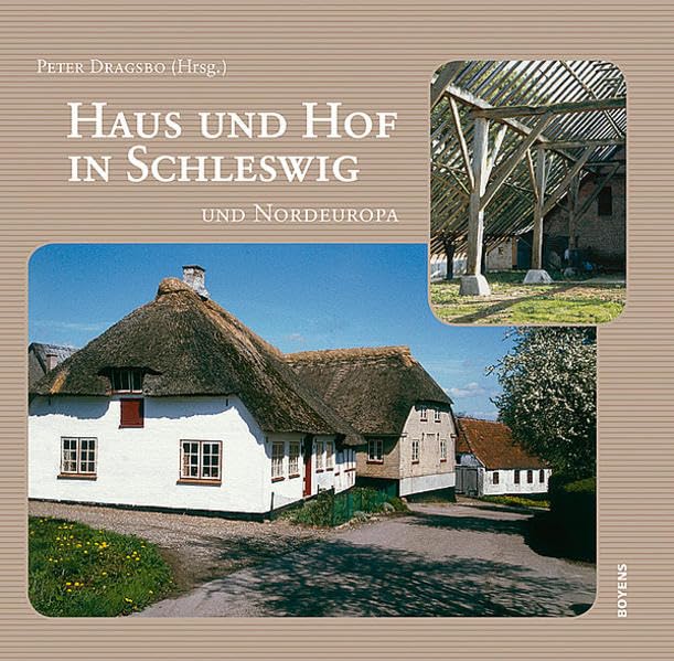Haus und Hof in Schleswig und Nordeuropa: Hrsg.: Museum Sonderjylland Landbohistorisk Selskab Law