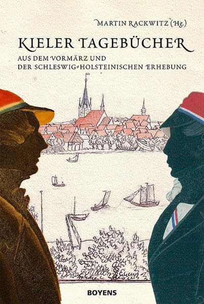 Kieler Tagebücher: aus dem Vormärz und der schleswig-holsteinischen Erhebung Essays & Short Stories