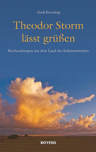 Theodor Storm lässt grüßen: Beobachtungen aus dem Land des Schimmelreiters Contemporary literature