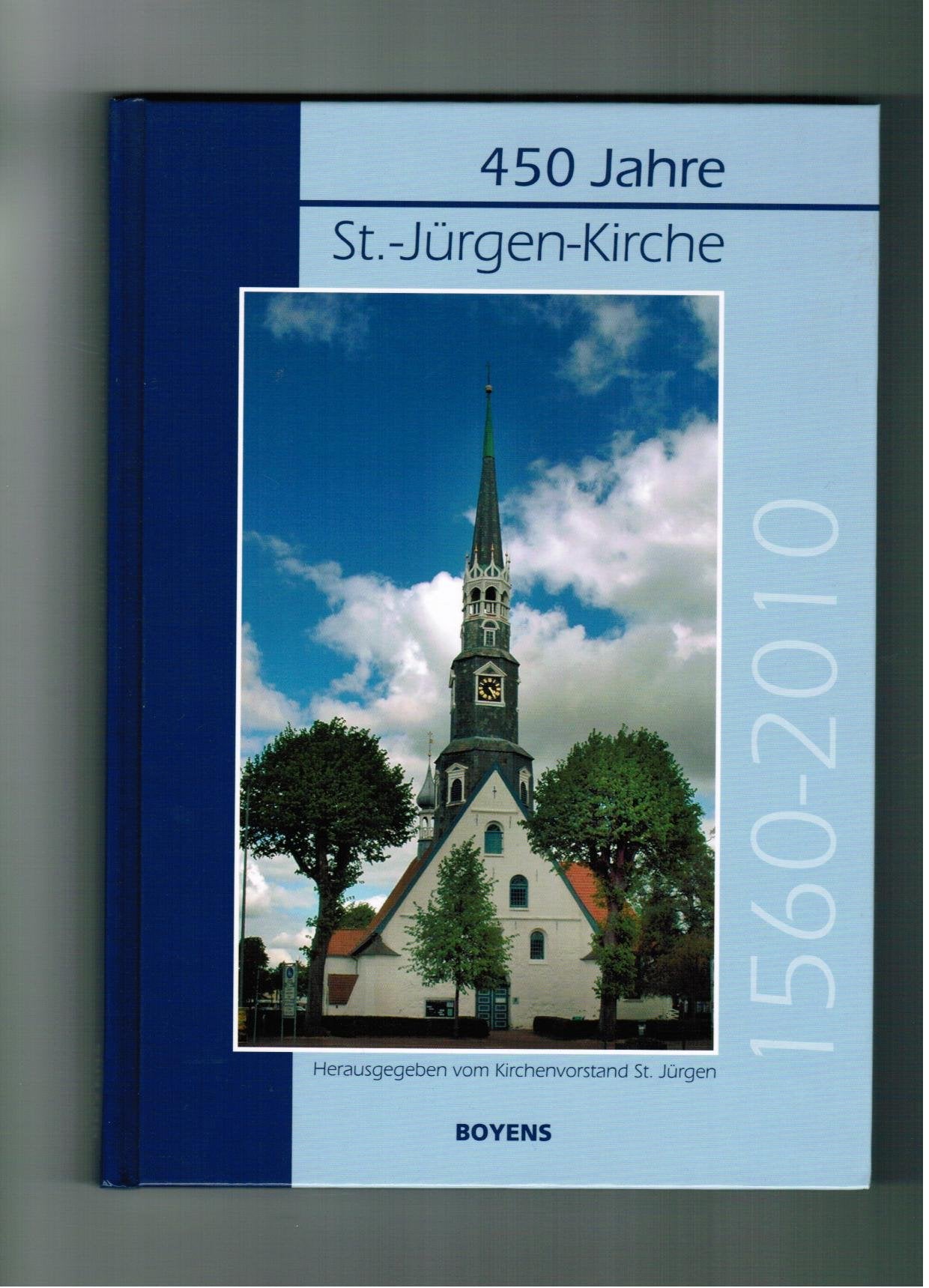 450 Jahre St.-Jürgen-Kirche 1560 - 2010 Eine Festschrift Books