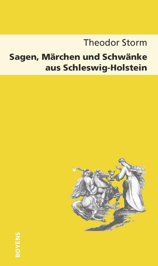 Sagen, Märchen und Schwänke aus Schleswig-Holstein Fairy Tales & Legends