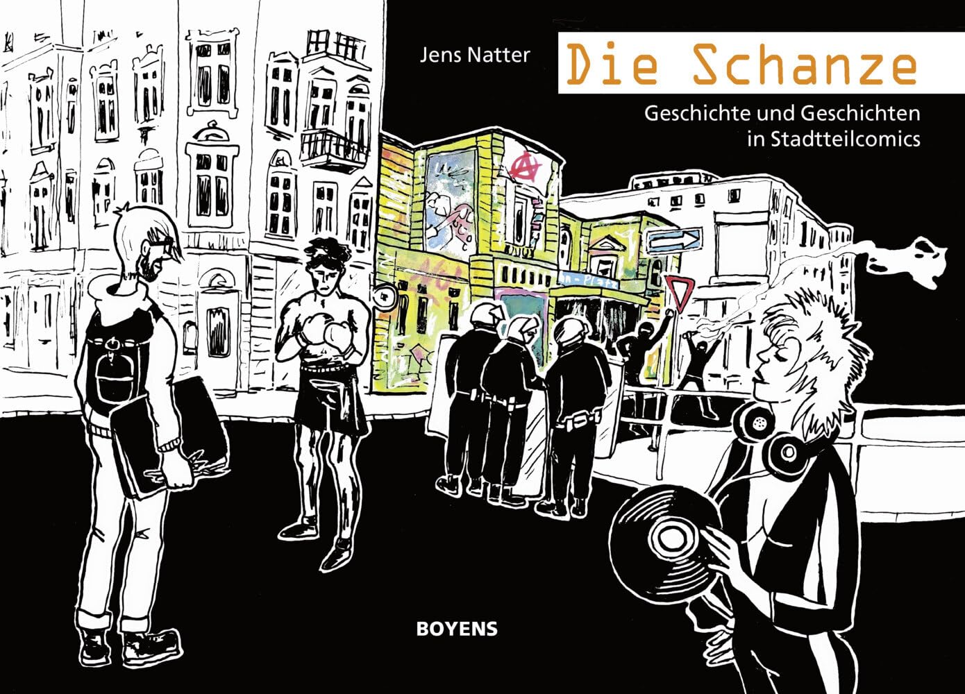 Die Schanze: Geschichte und Geschichten in Stadtteilcomics Manga