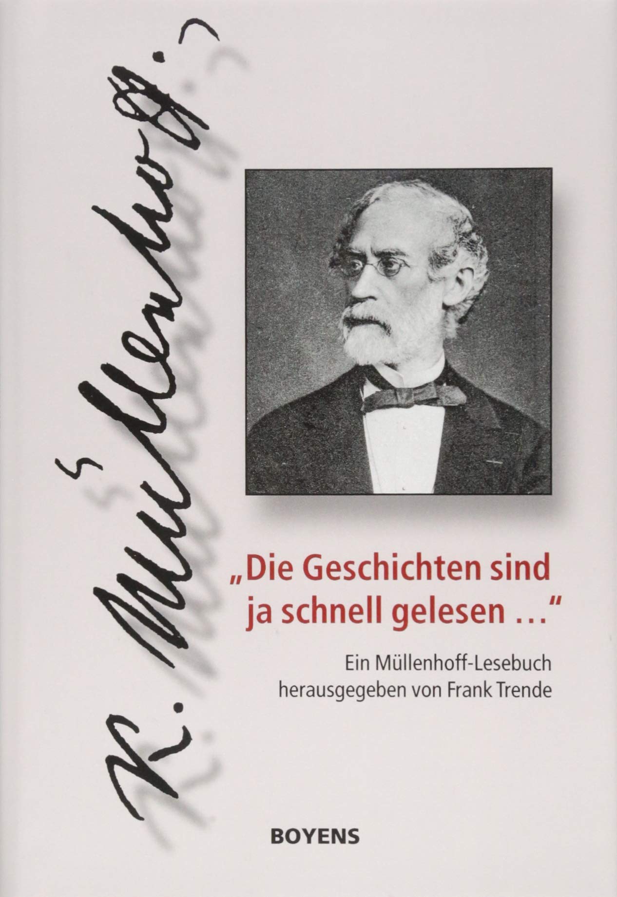 "Die Geschichten sind ja schnell gelesen ...": Ein Müllenhoff-Lesebuch Contemporary literature