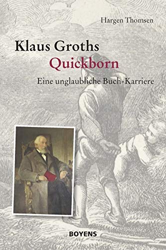 Klaus Groths Quickborn: Eine unglaubliche Buch-Karriere Poetry