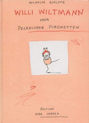 Product Image: Willi Wiltmann oder Peckeloher Pirouetten