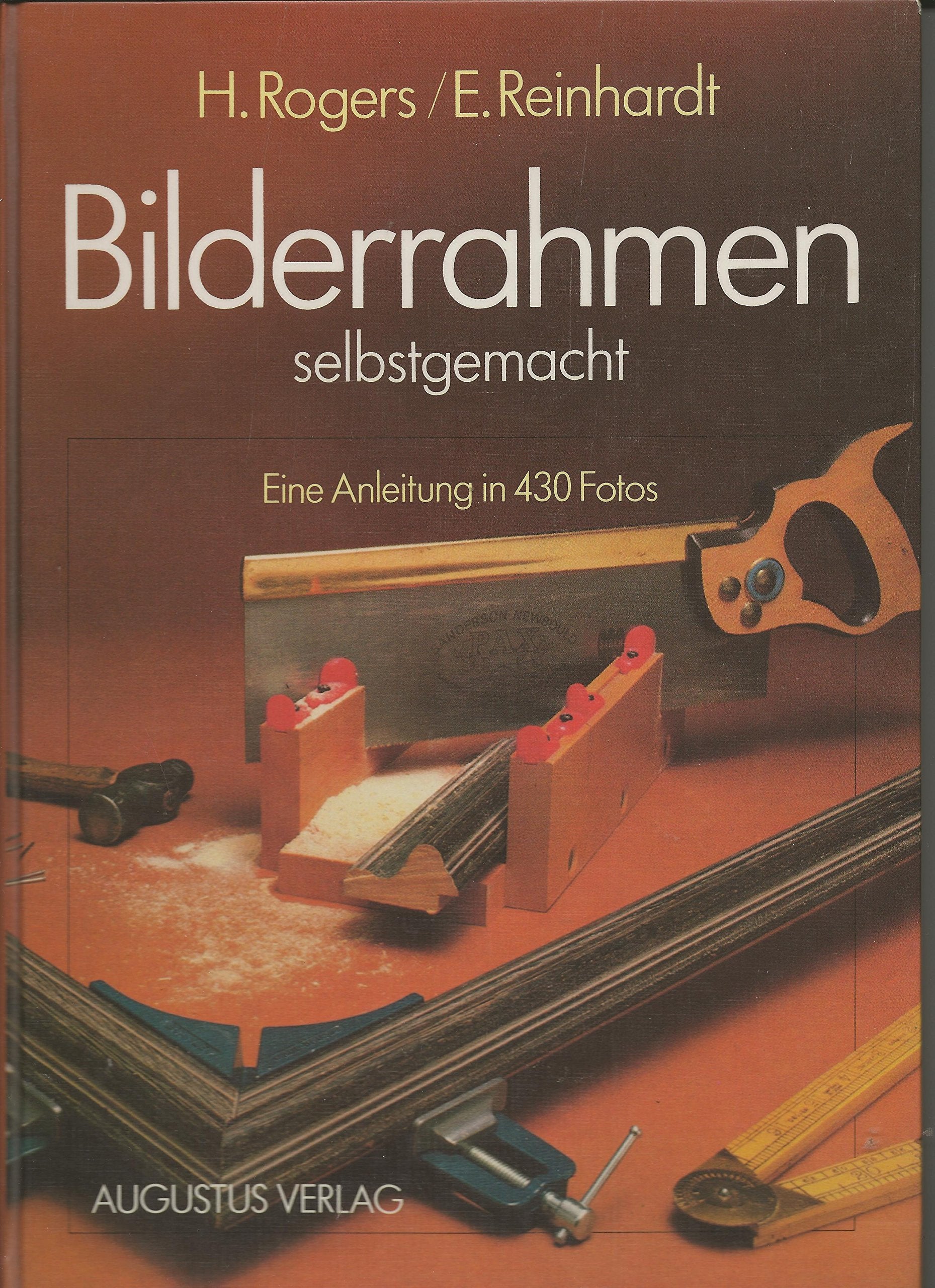 Bilderrahmen selbstgemacht : Eine Anleitung in 430 Fotos Books