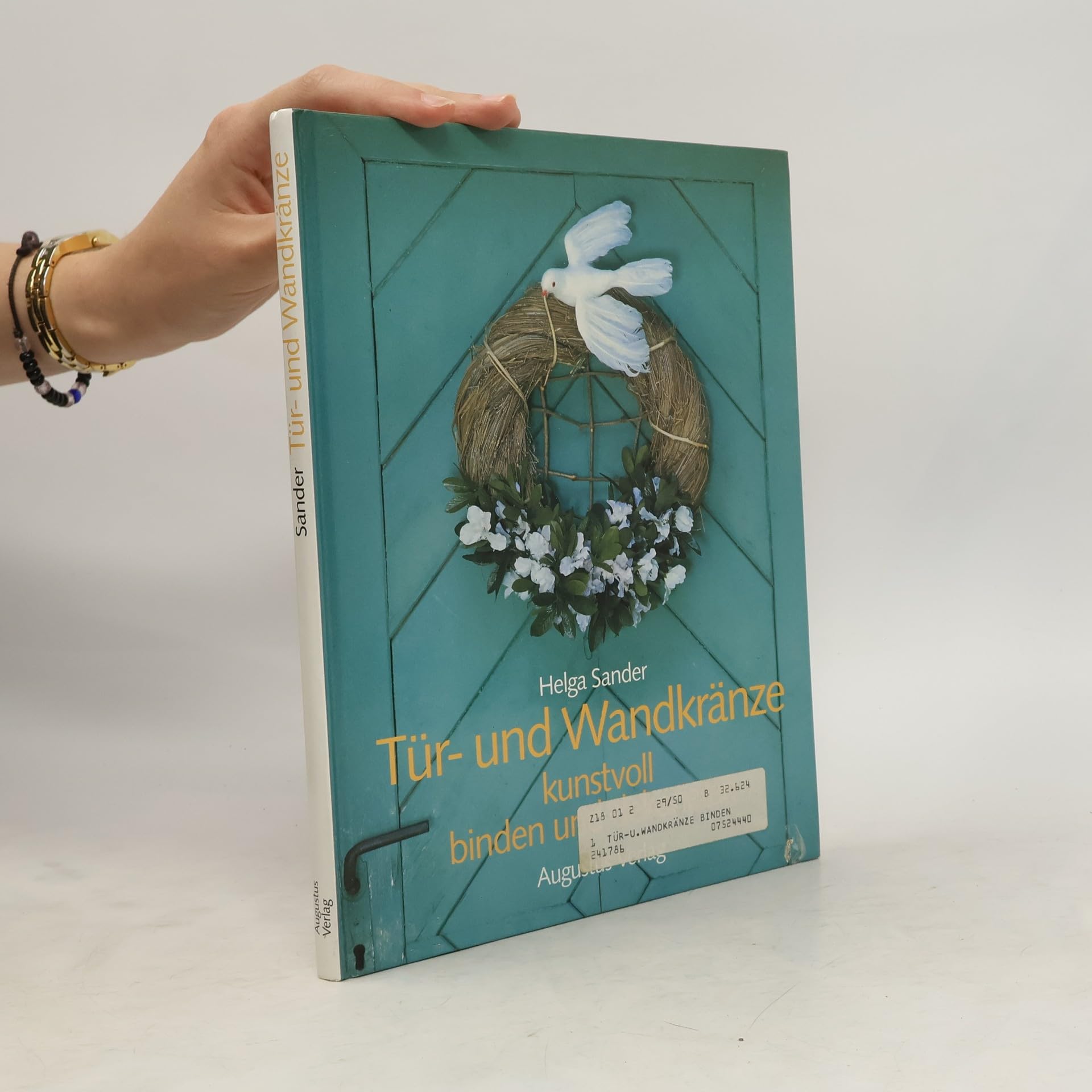 Tür- und Wandkränze kunstvoll binden und dekorieren Hobbies & Crafts
