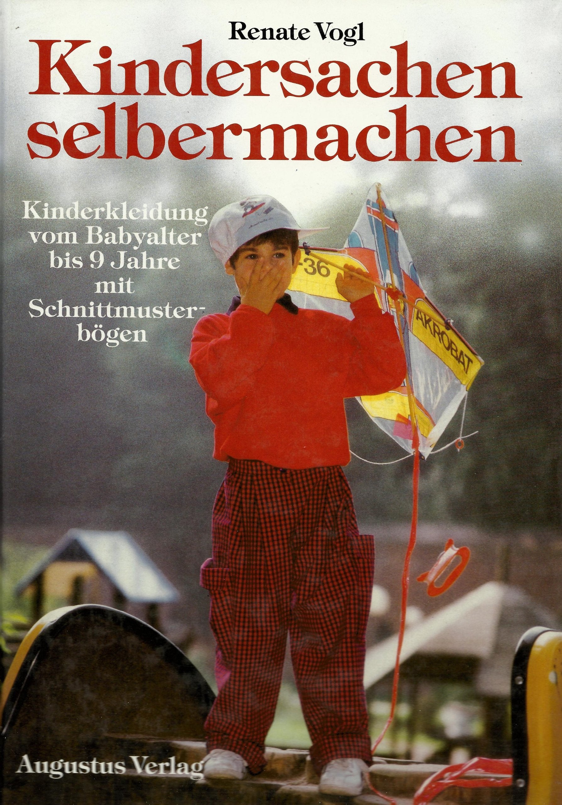 Kindersachen selbermachen. Kinderkleidung vom Babyalter bis 9 Jahre Hobbies & Crafts