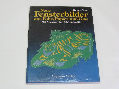 Neue Fensterbilder. Aus Folie, Papier und Glas. Mit Vorlagen in Originalgrösse Books