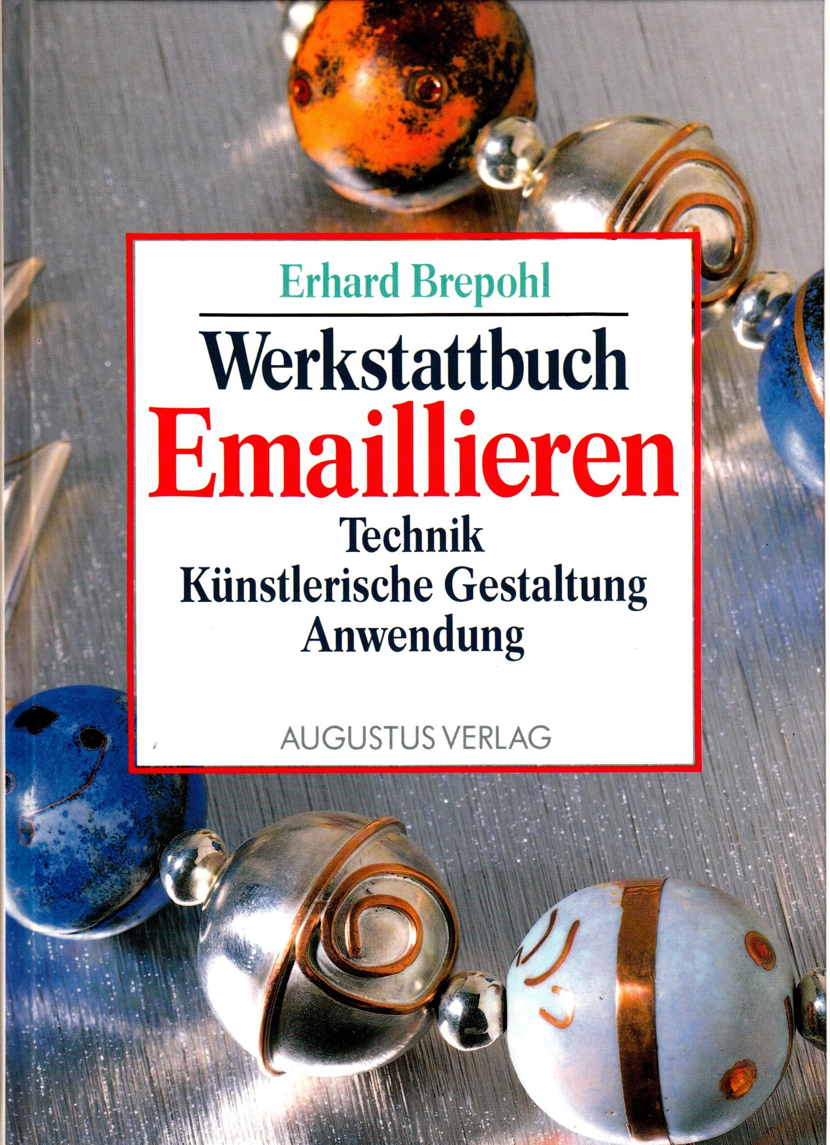 Werkstattbuch Emaillieren. Technik und künstlerische Gestaltung Hobbies & Crafts