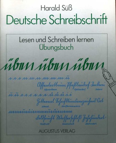 Deutsche Schreibschrift - Lesen und Schreiben lernen - Übungsbuch General education