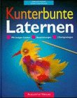 Kunterbunte Laternen Hobbies & Crafts