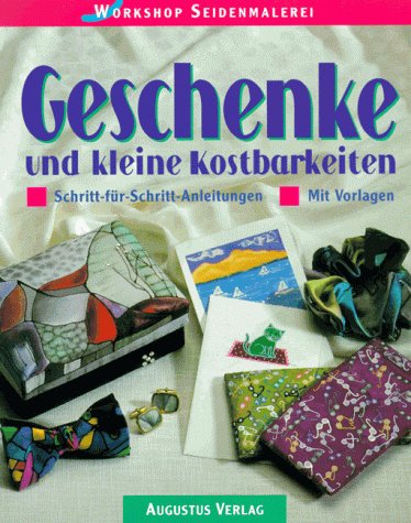 Geschenke und kleine Kostbarkeiten. Schritt-für- Schritt- Anleitungen. Mit Vorlagen Film, Art & Culture