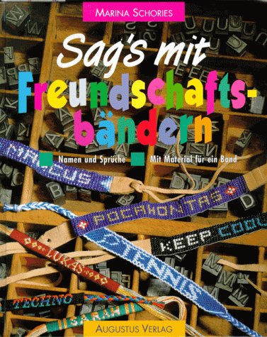 Sag's mit Freundschaftsbändern Film, Art & Culture