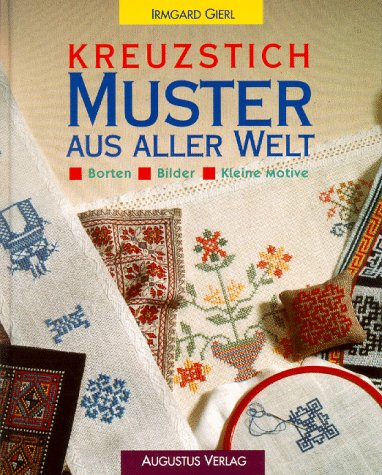 Kreuzstichmuster aus aller Welt. Borten. Bilder. Kleine Motive Film, Art & Culture