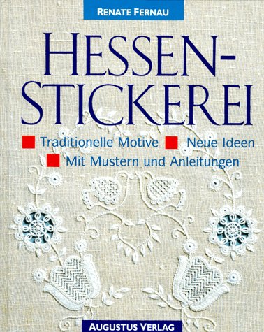 Hessenstickerei. Traditionelle Motive - Neue Ideen - Mit Mustern und Anleitungen Hobbies & Crafts