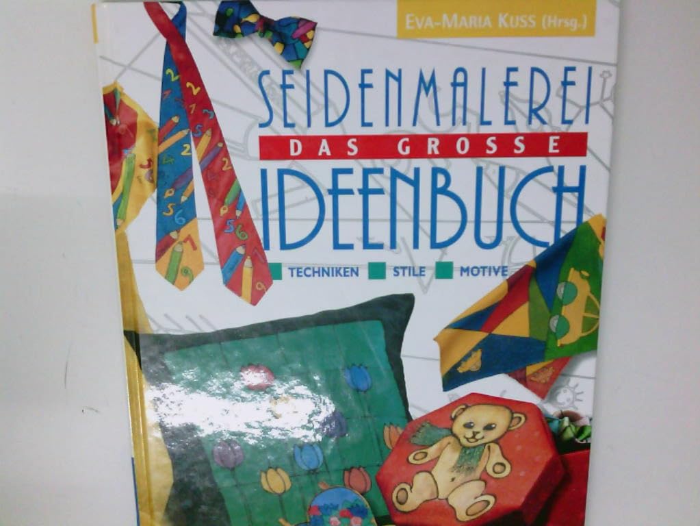 Seidenmalerei, Das große Ideenbuch Film, Art & Culture