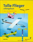 Tolle Flieger selbstgebaut Hobbies & Crafts