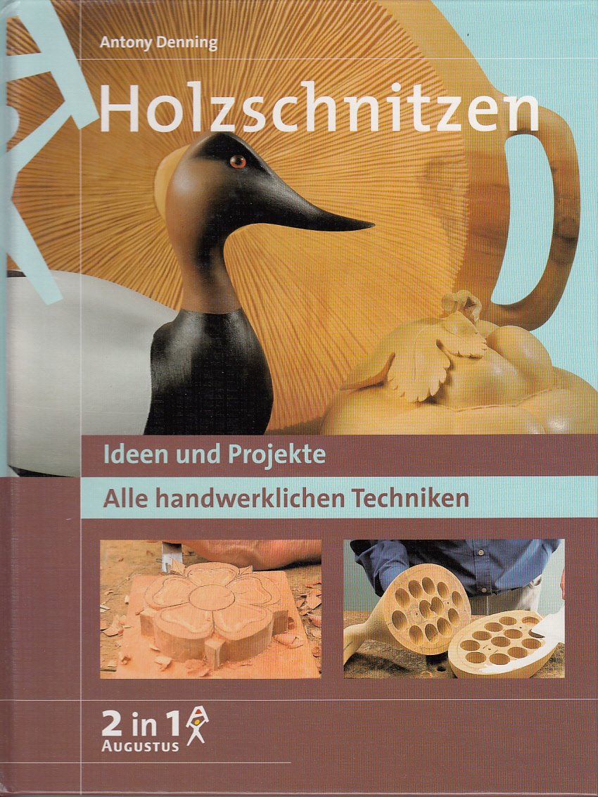 Holzschnitzen: Ideen und Projekte (2 in 1) Books