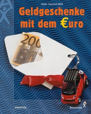 Geldgeschenke mit dem Euro: Mit Vorlagen Hobbies & Crafts
