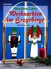 Window Color, Weihnachten im Erzgebirge Hobbies & Crafts