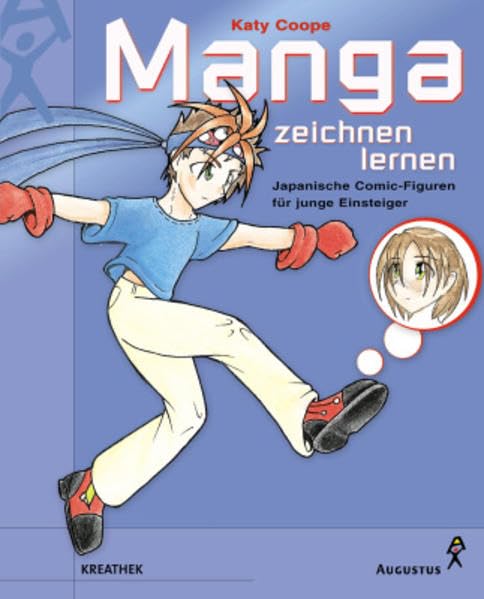 Manga zeichnen lernen: Japanische Comic-Figuren für junge Einsteiger Manga