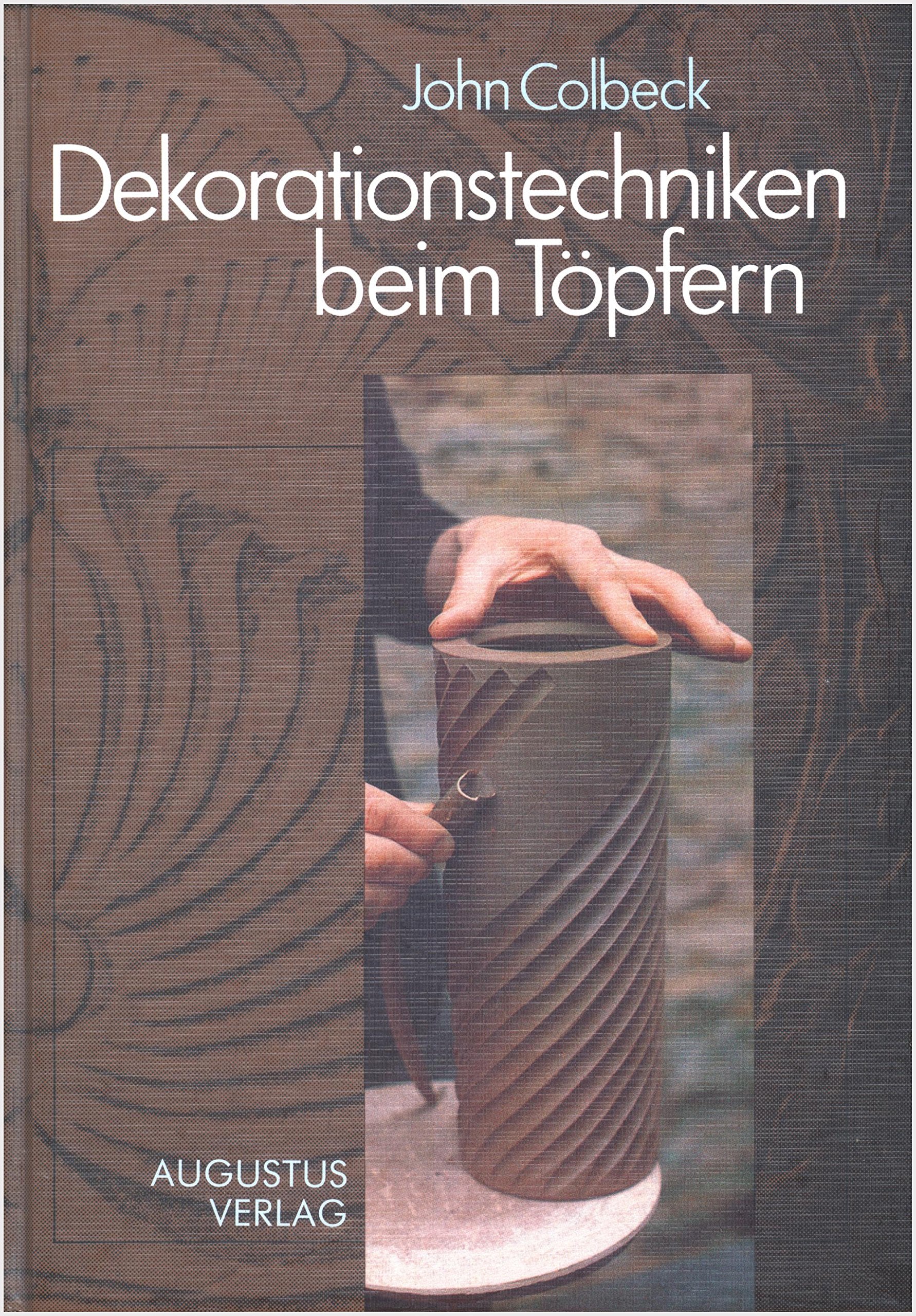 Dekorationstechnik beim Töpfern. Kunsthandwerkliches Gestalten von Oberflächen Professional & Reference Books