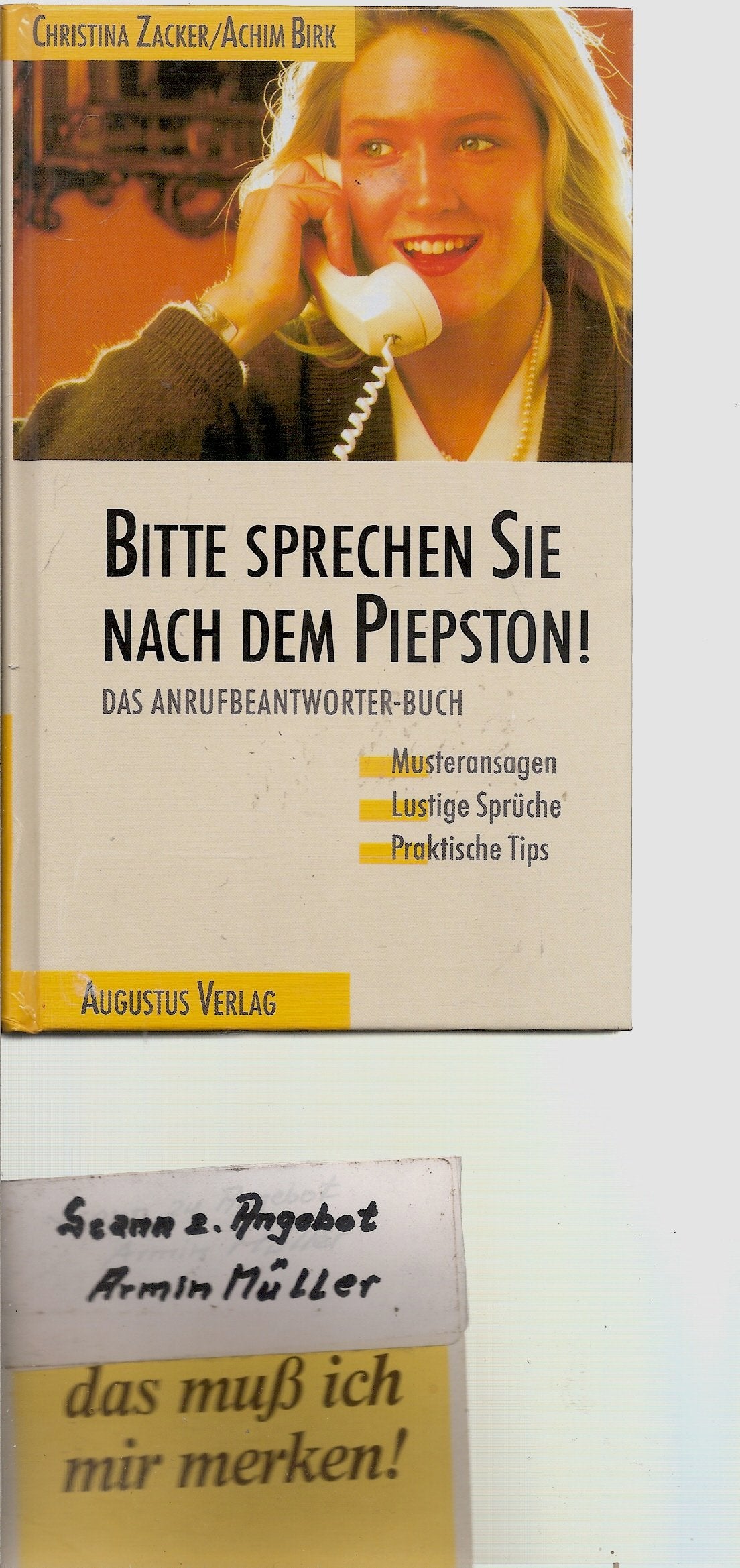 Bitte sprechen Sie nach dem Piepston!. Das Anrufbeantworter-Buch Business, Finance & Career