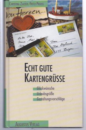 Echt gute Kartengrüße. Glückwünsche, Urlaubsgrüße, Gestaltungsvorschläge Business, Finance & Career