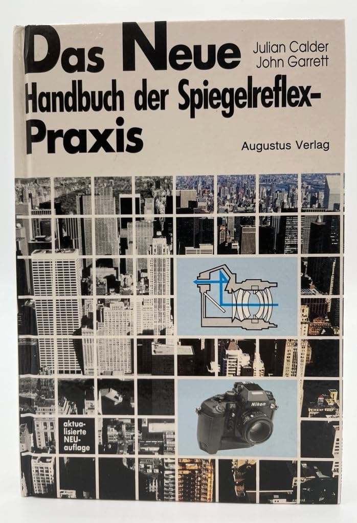 Das neue Handbuch der Spiegelreflexpraxis Photography