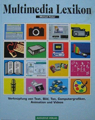 Multi Media-Lexikon. Verknüpfung von Text, Bild, Ton, Computergrafiken, Animation und Videos Learning & Reference