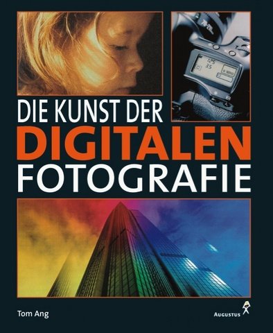 Die Kunst der digitalen Fotografie Photography