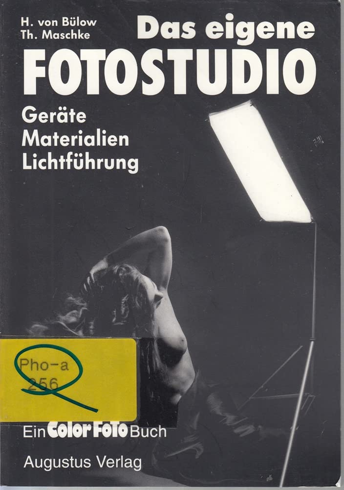Das eigene Fotostudio. Geräte, Materialien, Lichtführung Books